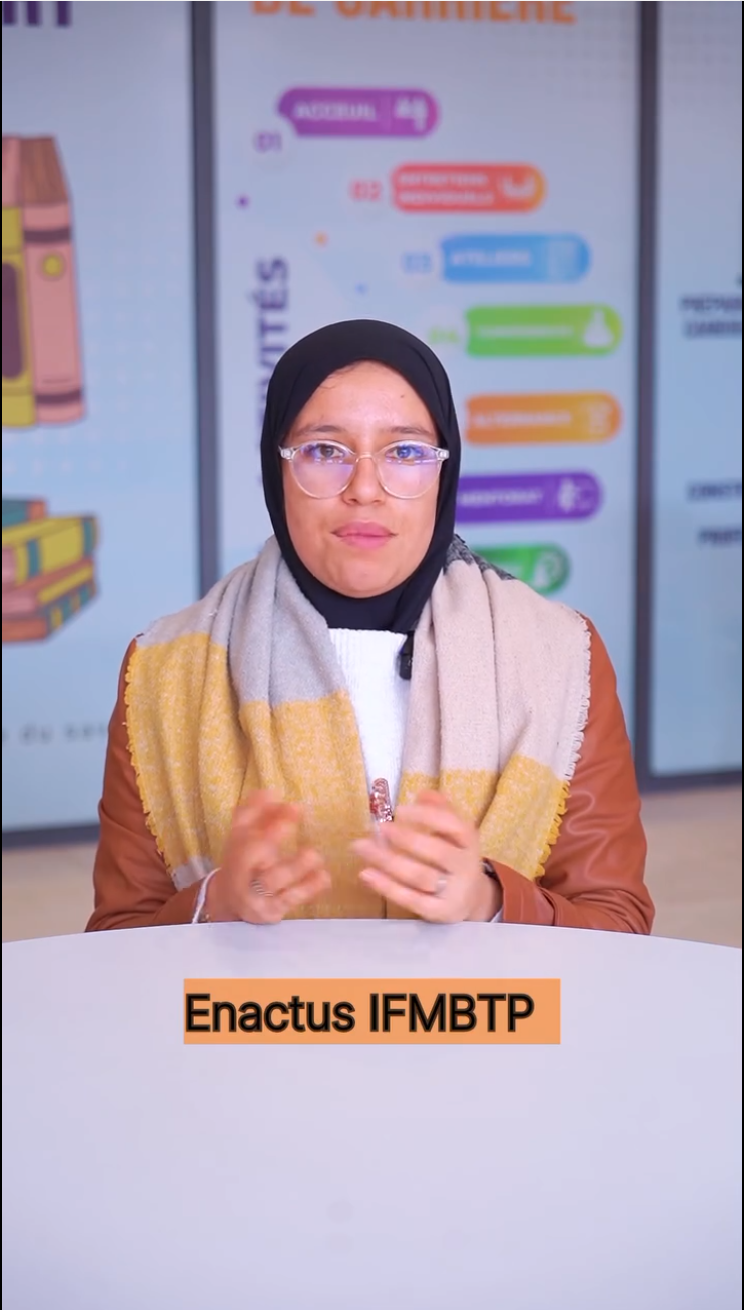 Présentation du club Enactus de l'IFMBTP par la team leader.